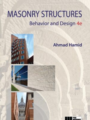 Masonry Structures: Behavior and Design, 4th Edition